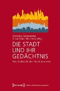 Die Stadt und ihr Gedächtnis - 