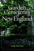 Cover-Bild zum Titel 'Garden Cemeteries of New England' von 'Trudy Irene Scee'