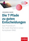  Die 7 Pfade zu guten Entscheidungen