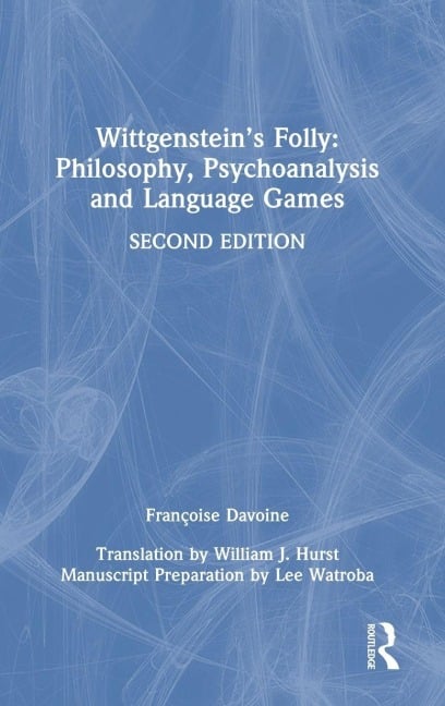 Wittgenstein's Folly - Françoise Davoine