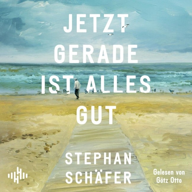 Jetzt gerade ist alles gut - Stephan Schäfer