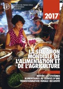 Cover-Bild zum Titel 'La Situation Mondiale de l'Alimentation et de l'Agriculture 2017. Mettre les systèmes alimentaires au service d'une transformation rurale inclusive' von 'Organisation des Nations Unies pour l'alimentation et L'Agricul'