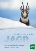 Cover-Bild zum Titel 'Und immer wieder Jagd' von 'Lothar C. Rilinger'