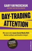 Cover-Bild zum Titel 'Day-Trading Attention' von 'Gary Vaynerchuk'