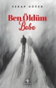 Cover-Bild zum Titel 'Ben Öldüm Baba' von 'Serap Göger'