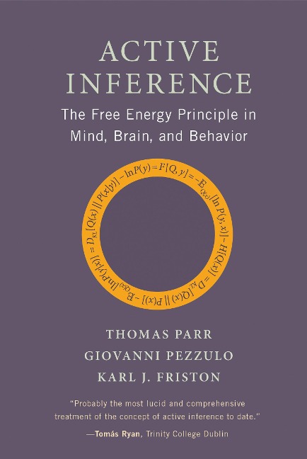 Active Inference - Thomas Parr, Giovanni Pezzulo, Karl J. Friston