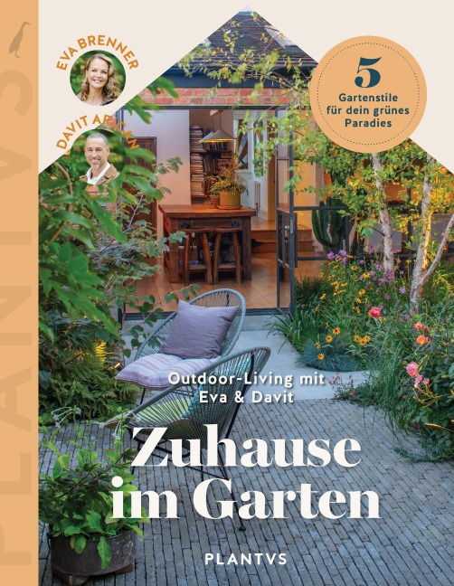 Zuhause im Garten - Eva Brenner, Davit Arican, Folko Kullmann