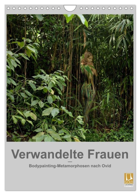 Verwandelte Frauen - Bodypainting-Metamorphosen nach Ovid (Wandkalender 2026 DIN A4 hoch), CALVENDO Monatskalender - Fru. Ch Fru. Ch