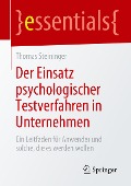 Der Einsatz psychologischer Testverfahren in Unternehmen - Thomas Steininger