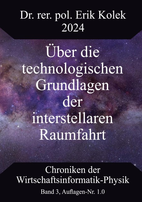 Über die technologischen Grundlagen der interstellaren Raumfahrt - Erik Kolek