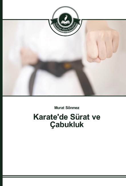 Karate'de Sürat ve Çabukluk - Murat Sönmez