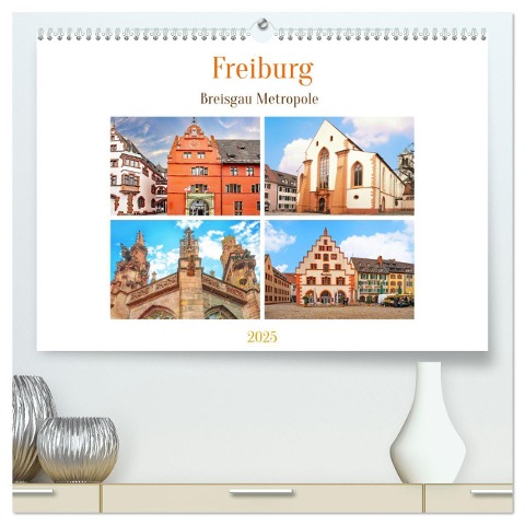 Freiburg - Breisgau Metropole (hochwertiger Premium Wandkalender 2025 DIN A2 quer), Kunstdruck in Hochglanz - Nina Schwarze