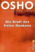 Die Kraft des freien Denkens - Osho