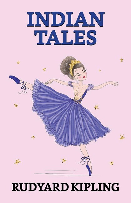 Indian Tales - Rudyard Kipling