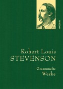 Cover-Bild zum Titel 'Robert Louis Stevenson, Gesammelte Werke' von 'Robert Louis Stevenson'