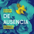 Cover-Bild zum Titel 'De ausencia' von 'María Luisa Mendoza'