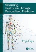 Cover-Bild zum Titel 'Advancing Healthcare Through Personalized Medicine' von 'Priya Hays'