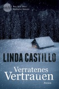 Cover-Bild zum Titel 'Verratenes Vertrauen' von 'Linda Castillo'