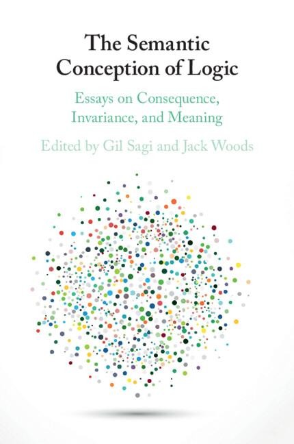 The Semantic Conception of Logic - 