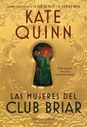 Cover-Bild zum Titel 'Las mujeres del Club Briar' von 'Kate Quinn'