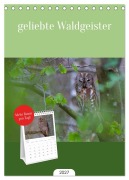 Cover-Bild zum Titel 'Tischplaner 2027 - geliebte Waldgeister (A5 Tischkalender zum Aufstellen) CALVENDO' von 'Andreas KAUZ- Freund'
