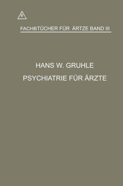 Psychiatrie für Ärzte - Hans Walter Gruhle