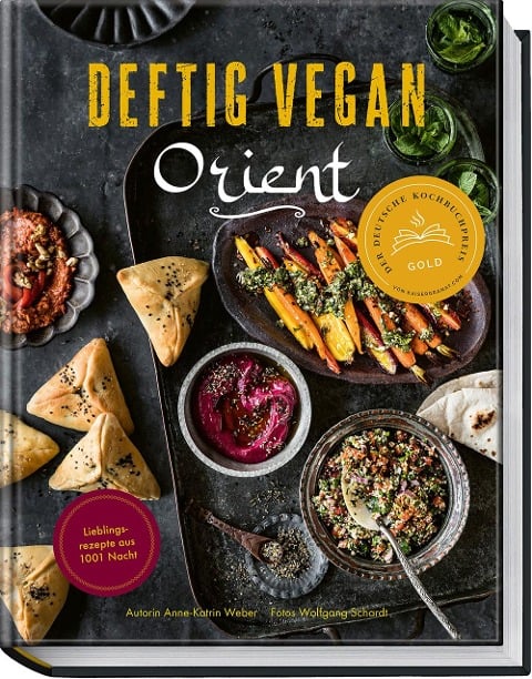 Deftig vegan Orient - Anne-Katrin Weber