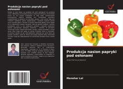 Cover-Bild zum Titel 'Produkcja nasion papryki pod os¿onami' von 'Manohar Lal'