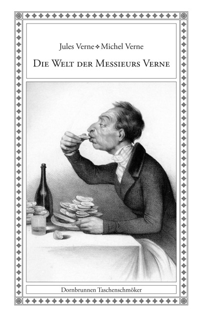 Die Welt der Messieurs Verne - Jules Verne, Michel Verne