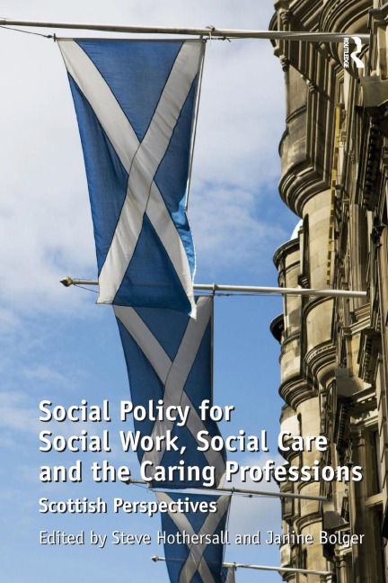 Social Policy for Social Work, Social Care and the Caring Professions - Janine Bolger