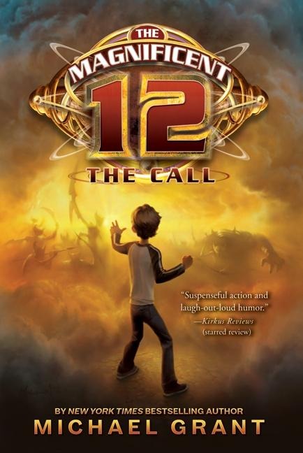 The Magnificent 12: The Call - Michael Grant