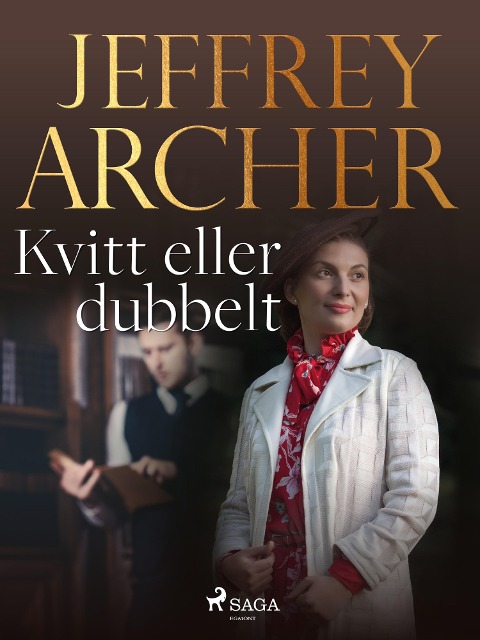 Kvitt eller dubbelt - Jeffrey Archer