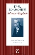 Cover-Bild zum Titel 'Silvester-Tagebuch' von 'Karl Bonhoeffer'