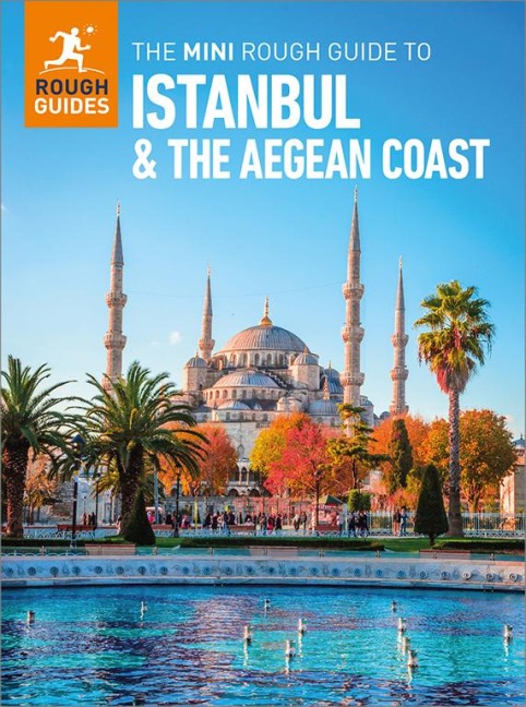 The Mini Rough Guide to Istanbul and the Aegean Coast: Travel Guide eBook - Rough Guides