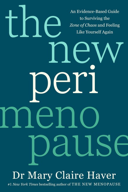 The New Perimenopause - Mary Claire Haver
