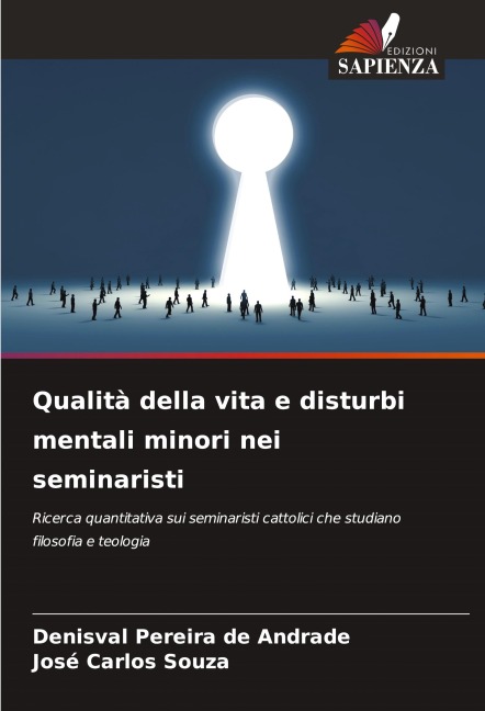 Qualità della vita e disturbi mentali minori nei seminaristi - Denisval Pereira de Andrade, José Carlos Souza