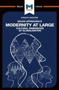 An Analysis of Arjun Appadurai's Modernity at Large - Amy Young Evrard