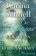 Cover-Bild zum Titel 'Die Kurtisane' von 'Carina Schnell'
