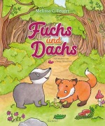 Cover-Bild zum Titel 'Fuchs und Dachs' von 'Melissa C. Feurer'