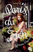 Cover-Bild zum Titel 'Paris, du und ich' von 'Adriana Popescu'