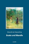 Cover-Bild zum Titel 'Beate und Mareile' von 'Eduard Von Keyserling'