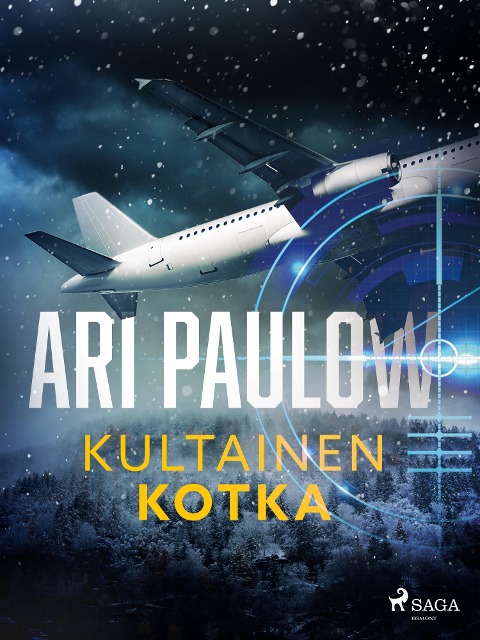 Kultainen kotka - Ari Paulow