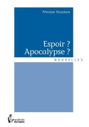 Cover-Bild zum Titel 'Espoir ? Apocalypse ?' von 'Princesse Chouchane'