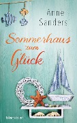 Cover-Bild zum Titel 'Sommerhaus zum Glück' von 'Anne Sanders'