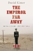 Cover-Bild zum Titel 'The Emperor Far Away' von 'David Eimer'