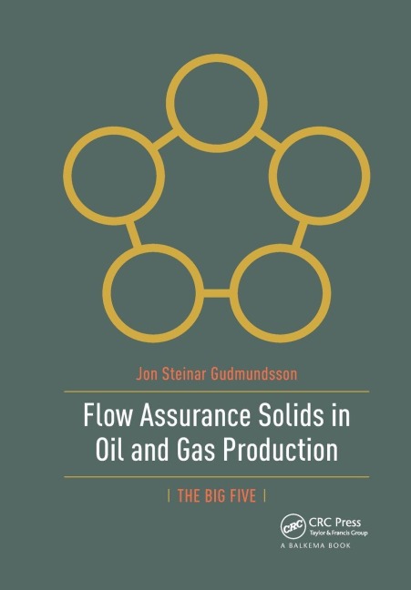 Flow Assurance Solids in Oil and Gas Production - Jon Gudmundsson