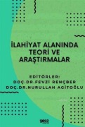 Cover-Bild zum Titel 'Ilahiyat Alaninda Teori ve Arastirmalar' von 'Fevzi Rencber, Nurullah Agitoglu'