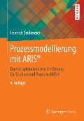 Cover-Bild zum Titel 'Prozessmodellierung mit ARIS®' von 'Heinrich Seidlmeier'
