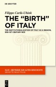 Cover-Bild zum Titel 'The "Birth" of Italy' von 'Filippo Carlà-Uhink'