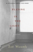 Cover-Bild zum Titel 'Playing in the Light' von 'Zoe Wicomb'